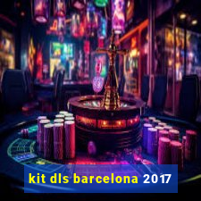 kit dls barcelona 2017